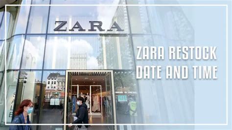 zara restock times.